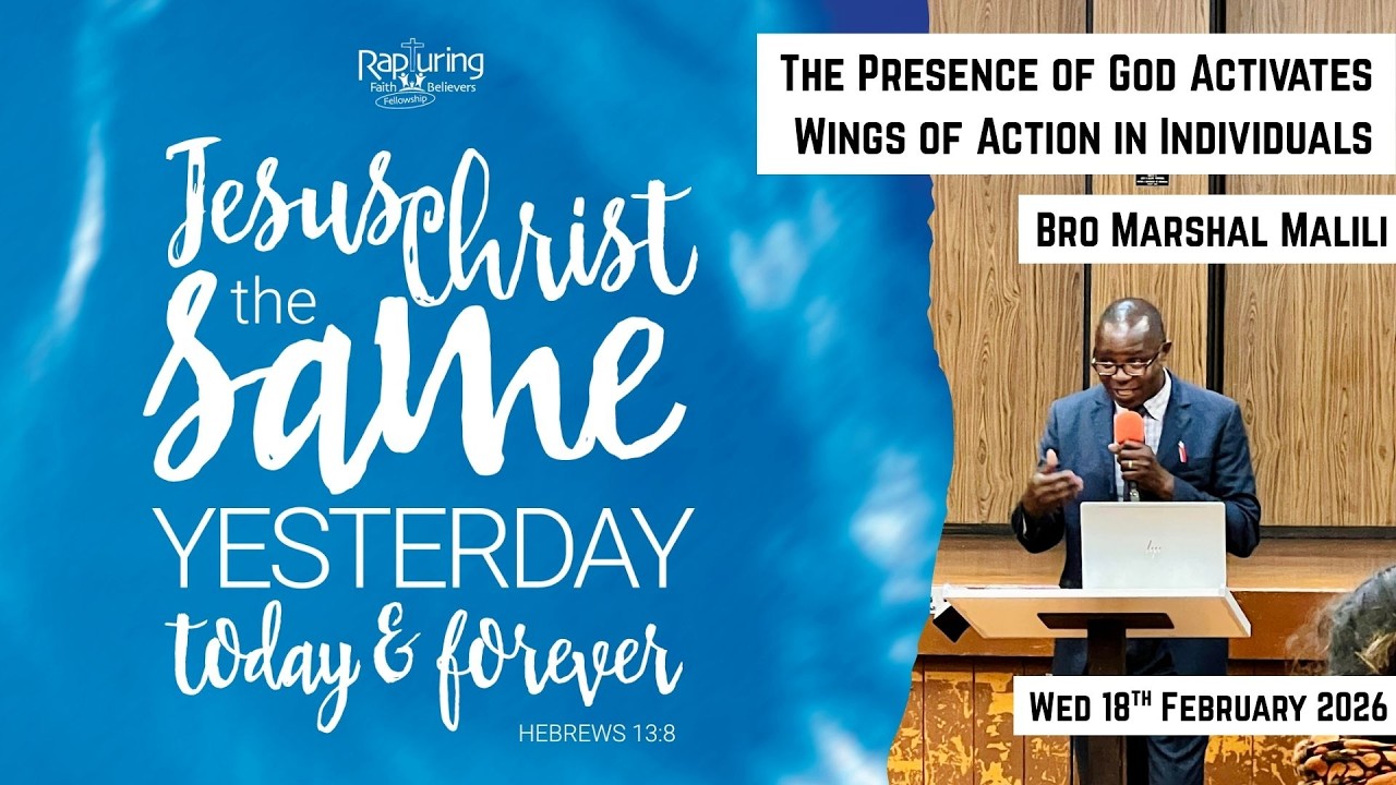 The Presence of God Activates Wings of Action in Individuals  - Brother Marshall -18th February 2026