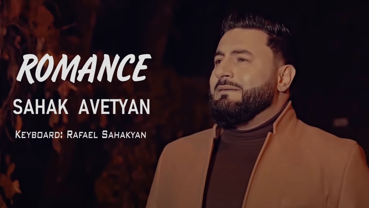Sahak Avetyan - Romance (Ereqnuk)