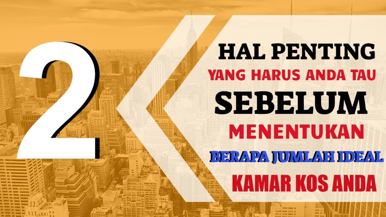 TIPS KOST !! BAGAIMANA CARA MENENTUKAN JUMLAH KAMAR KOST YANG IDEAL