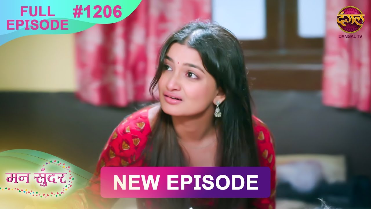 Mann Sundar | 11 April 2025 | Full Episode 1206 | Full HD #Newepisode | Dangal TV