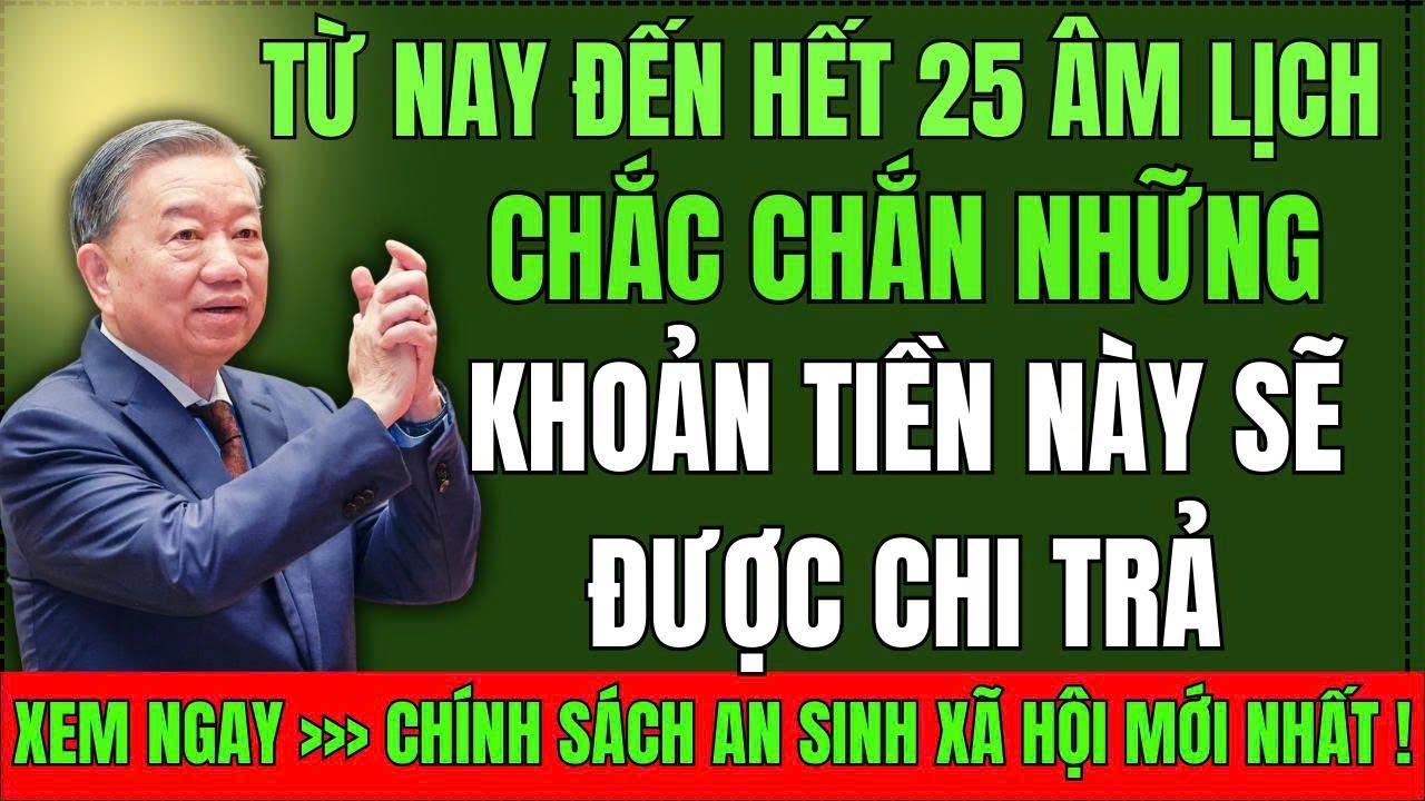 Trước Tết Đến 25 Âm Lịch: Những Khoản Tiền Đã Có Lịch Chi Trả Rõ Ràng | #tintuc #luonghuu