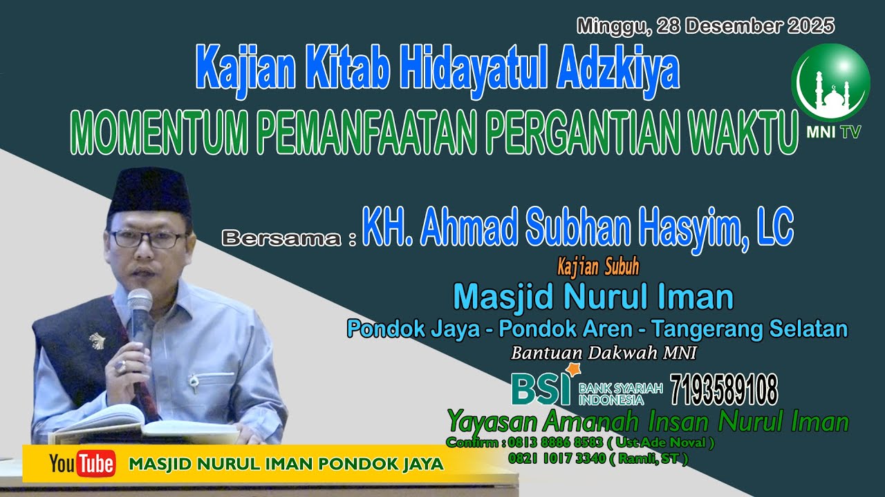 MOMENTUM PEMANFAATAN WAKTU PERGANTIAN Bersama KH  Ahmad Subhan Hasyim, LC