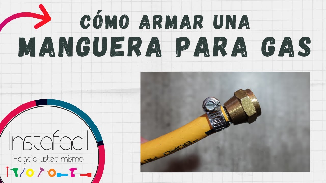 Cómo Armar una MANGUERA PARA GAS ✔️