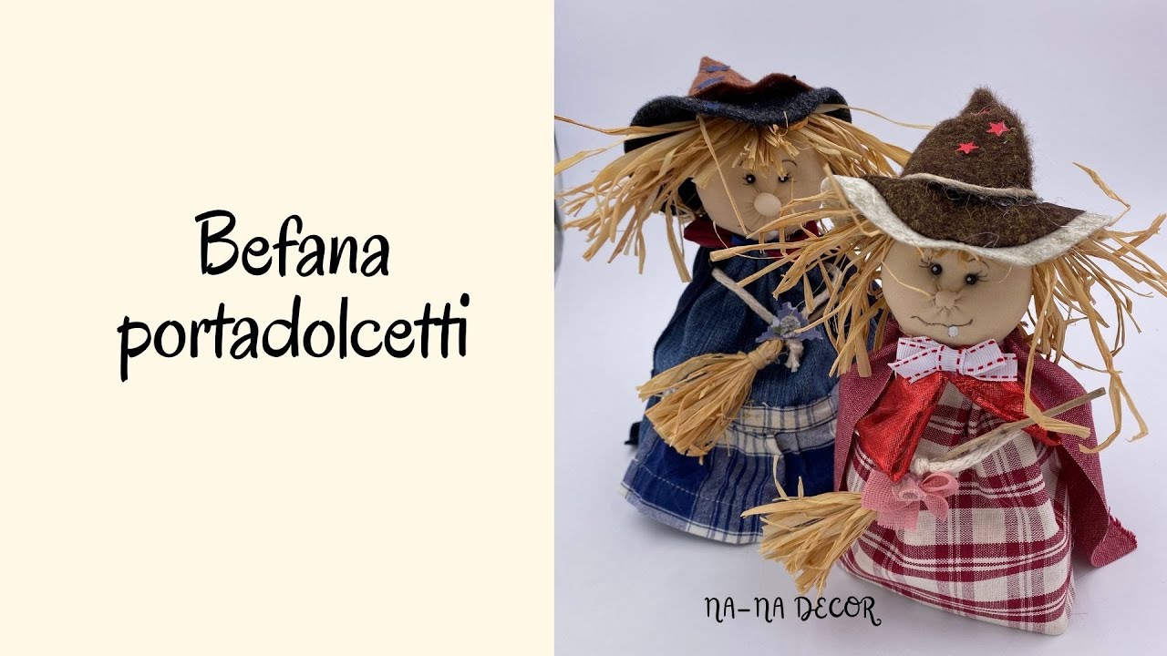 Befana in tessuto portadolcetti fatta a mano! Facile, facile!! #befana #nanadecor #cucitocreativo