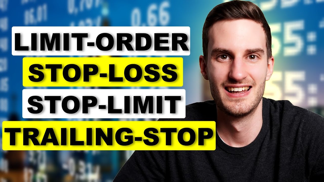 Die wichtigsten Ordertypen einfach erklärt: Limit-Order, Stop-Loss & Stop-Limit, Trailing-Stop