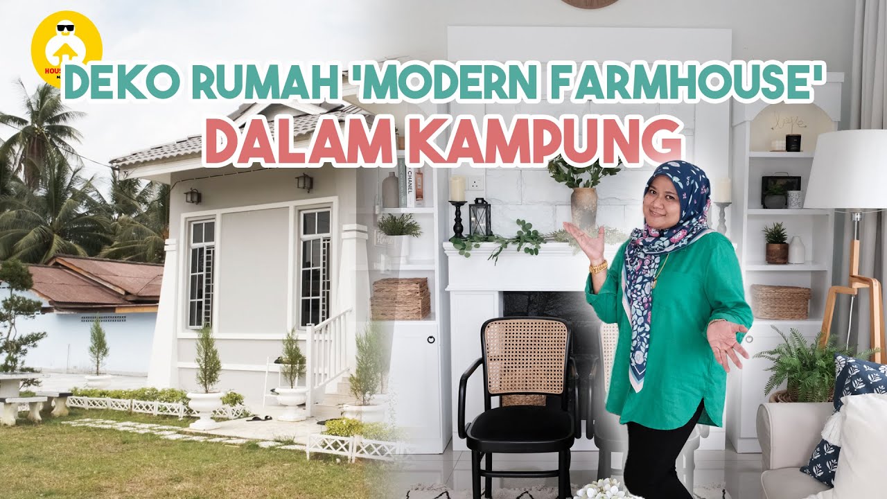 HOUSE TOUR EP23: RUMAH FARMHOUSE MODEN, TAPI SUASANA KAMPUNG!
