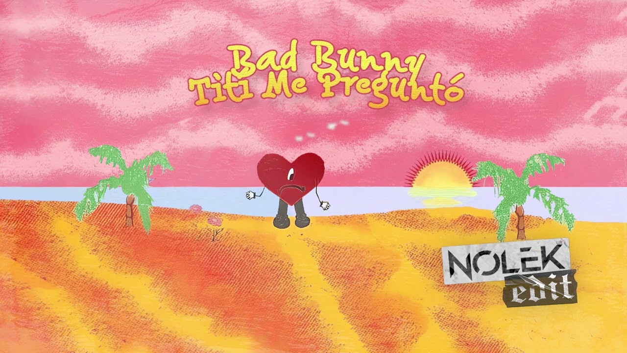 Bad Bunny - Tití Me Preguntó (Nolek Tech House Edit)
