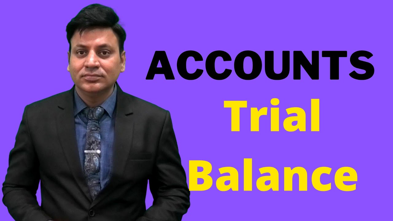 Accounts: Trial Balance