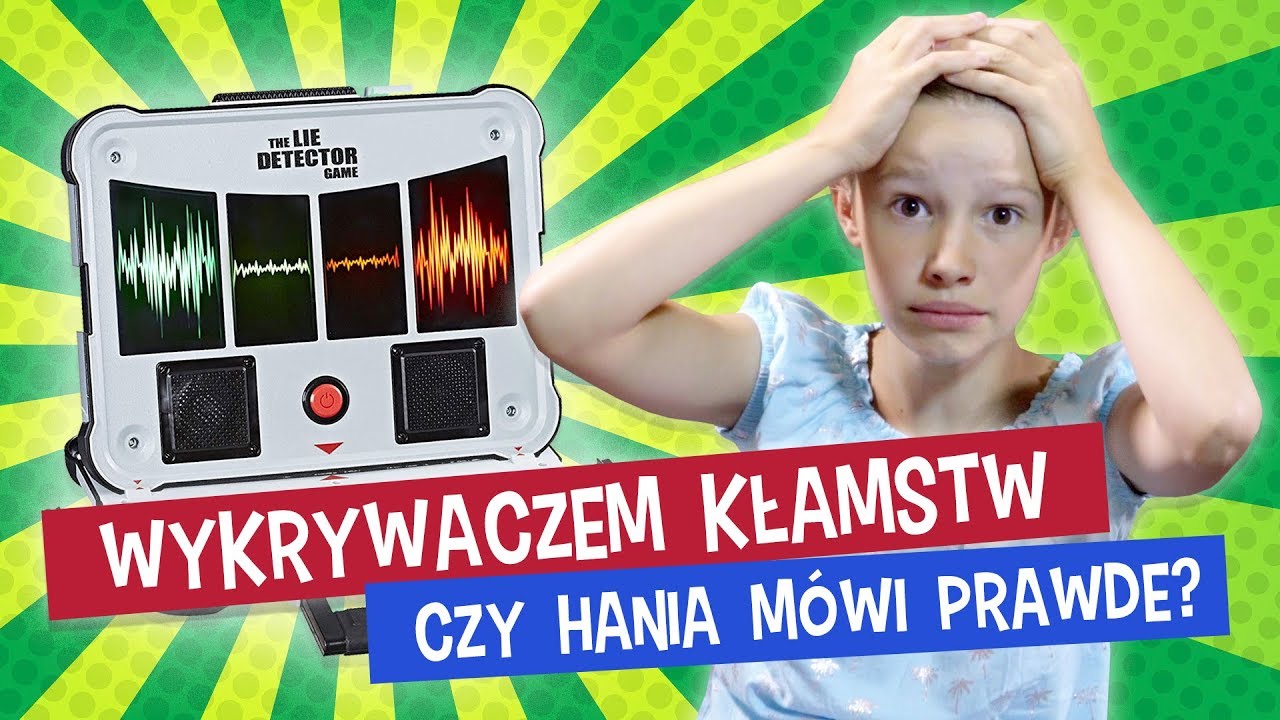 Wykrywacz Kłamstw, Czy Hania m&oacute;wi prawdę?