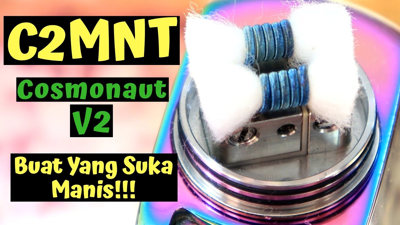 Build / Coiling RDA C2MNT / Cosmonaut V2 by Districtf5ve !!! Buat yang suka MANIS !!!