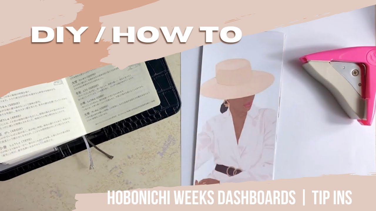DIY | HOW TO MAKE HOBONICHI WEEKS DASHBOARDS | TIP INS