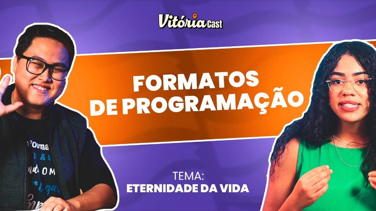 VitóriaCast - #23: Eternidade da Vida | Novo formato!