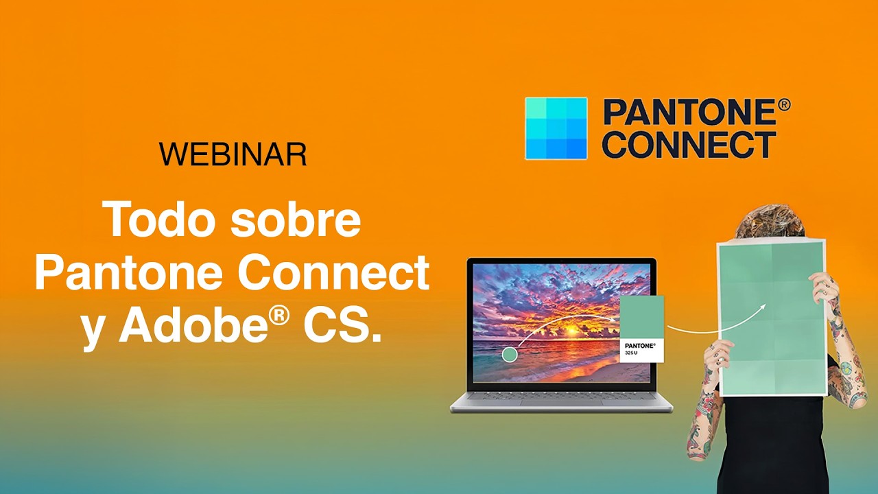 Webinar - Todo sobre Pantone Connect y Adobe® Creative Suite
