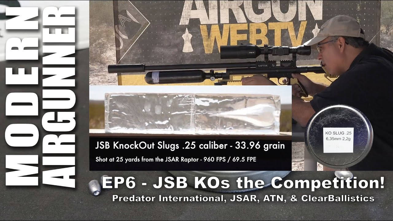 GOING BALLISTIC - EP5 - JSB .25 KnockOut Slugs - JSB KOs the Competition!