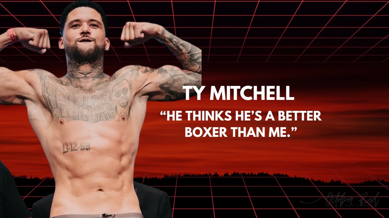 TY MITCHELL - BOXING SKILL - BEING UNDERESTIMATED AS A BOXER - CONFIDENCE IN HIS ABILITIES.