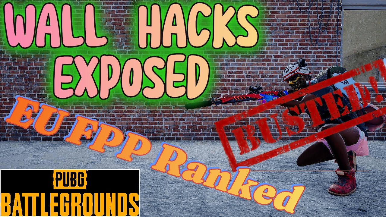 Wall Hacks Exposed - Names On - FPP EU Ranked - PUBG PC