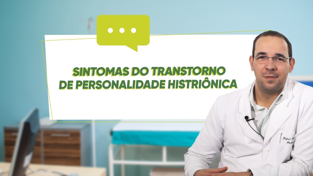 SINTOMAS do TRANSTORNO de PERSONALIDADE HISTRIÔNICA