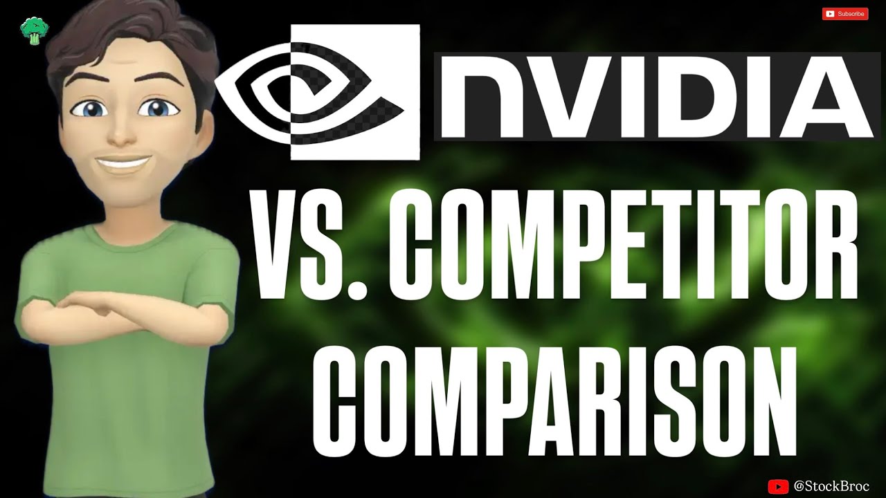 NVIDIA vs  Competitors Comparison