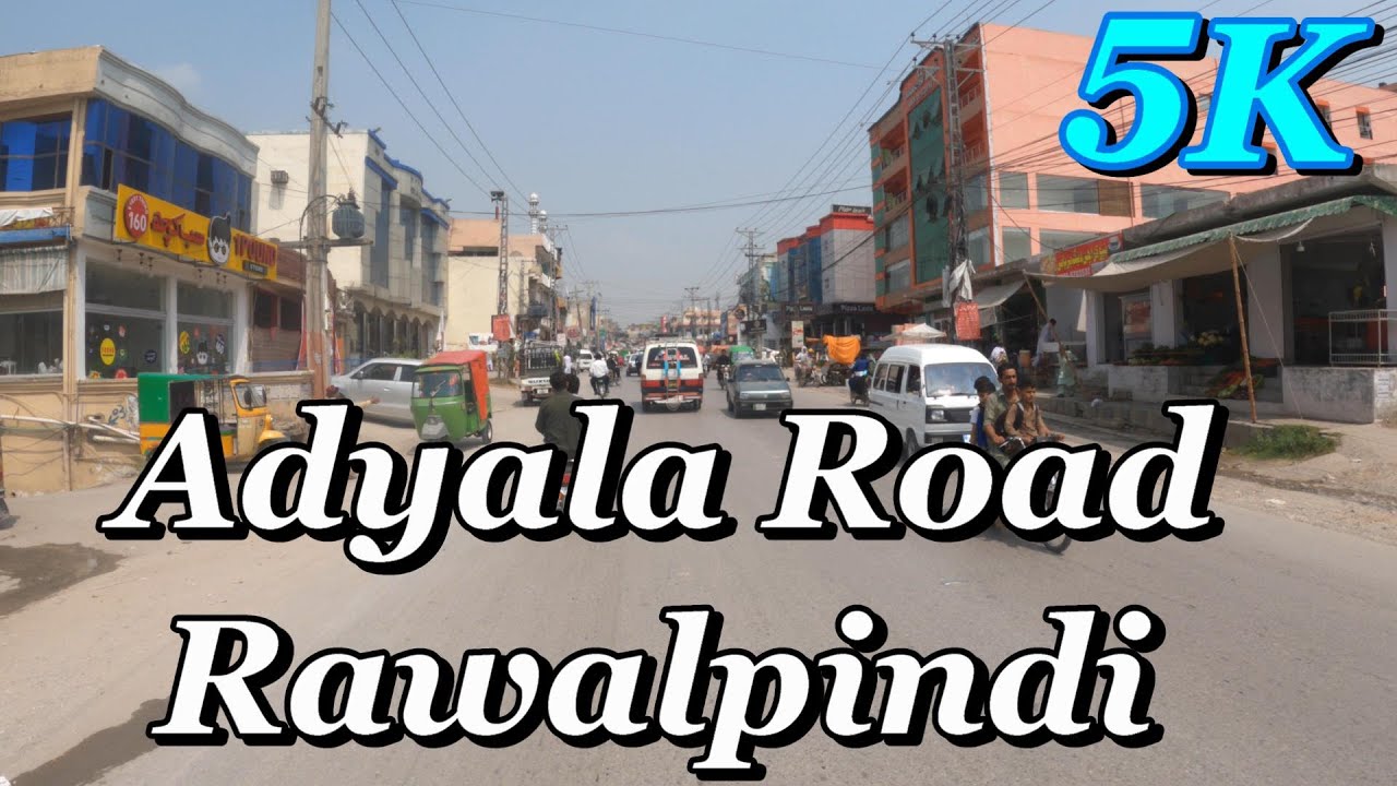 Sightseeing Pakistan | Adyala Road | Exploring Rawalpindi Beauty | 5K Video