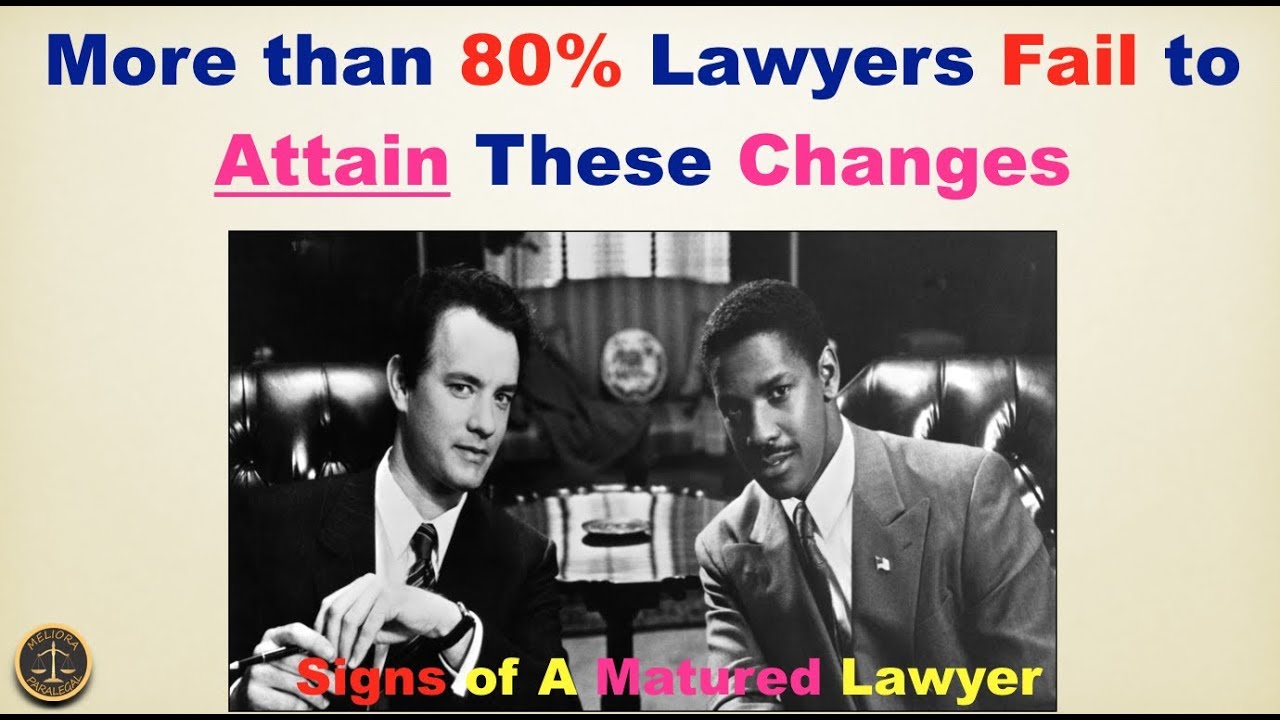 Signs of A Matured Lawyer