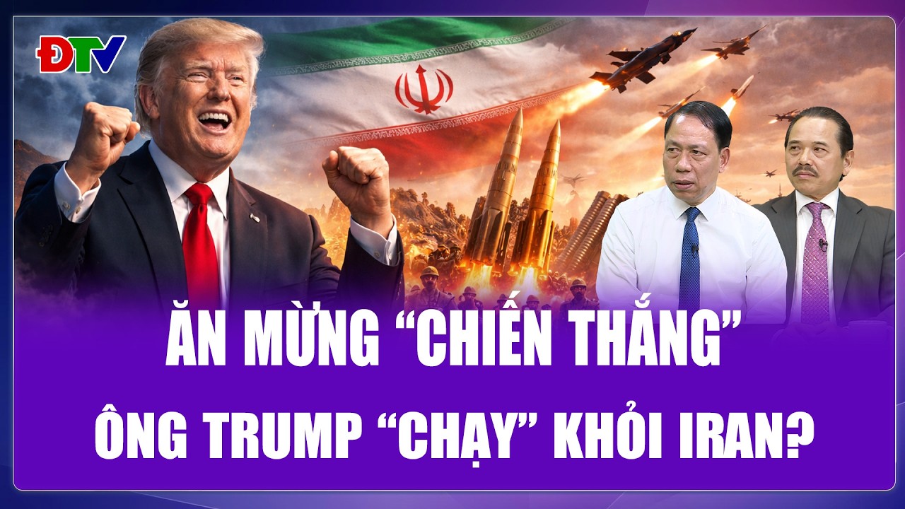 QUỐC TẾ NÓNG: Ông Trump chuẩn bị “ăn mừng chiến thắng”, tìm cách “rút tay” khỏi Iran?