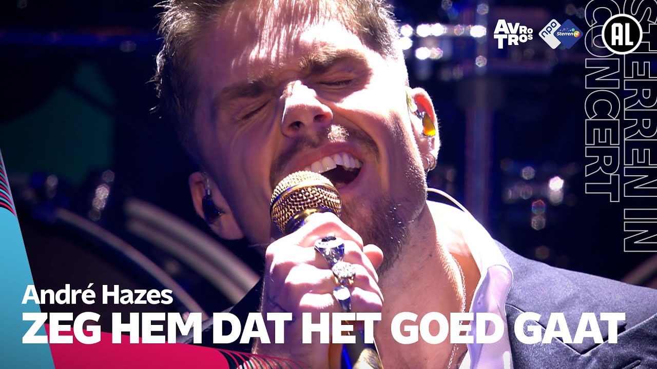 André Hazes - Zeg hem dat het goed gaat // Sterren in concert: André Hazes