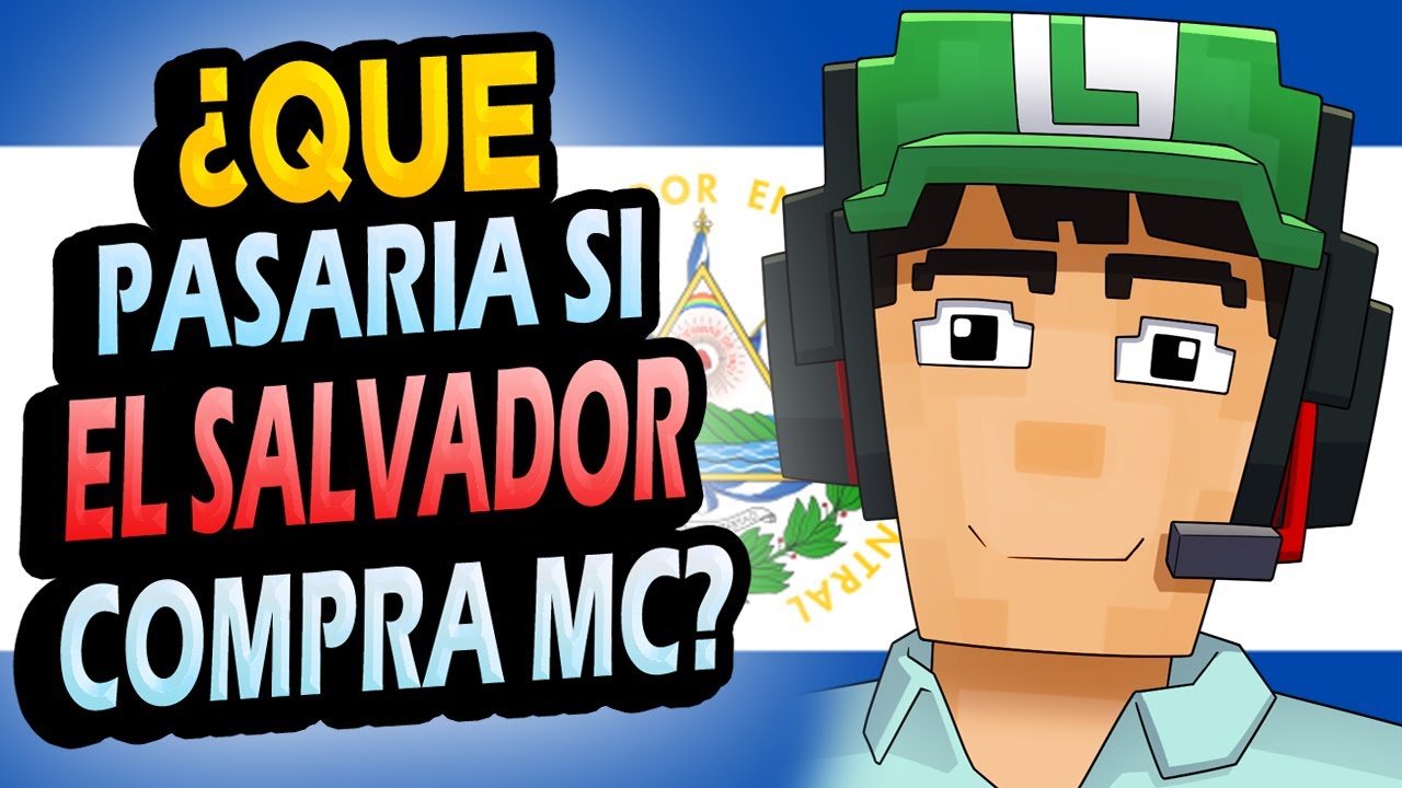 ¿Qué Pasaría si EL SALVADOR compra Minecraft? 🇸🇻