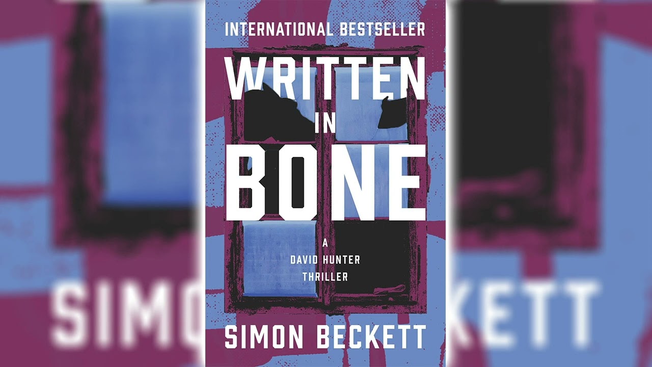 Written in Bone by Simon Beckett (David Hunter #2) 🎧📖 Mystery, Thriller & Suspense Audiobook
