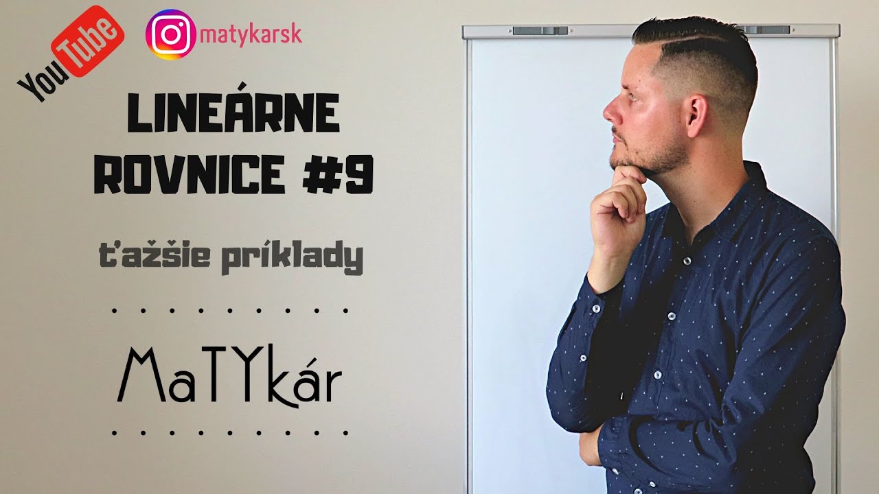LINEÁRNE ROVNICE #9 - ťažké príklady