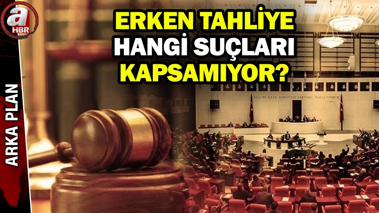 Yeni yargı düzenlemesinde ne suç, ne değil? Erken tahliye hangi suçları kapsamıyor? | A Haber
