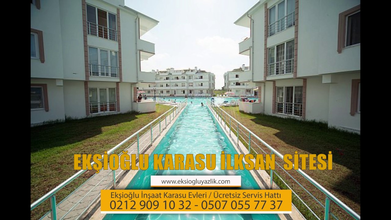 KARASU YAZLIK EKŞİOĞLU İLKSAN SİTESİ