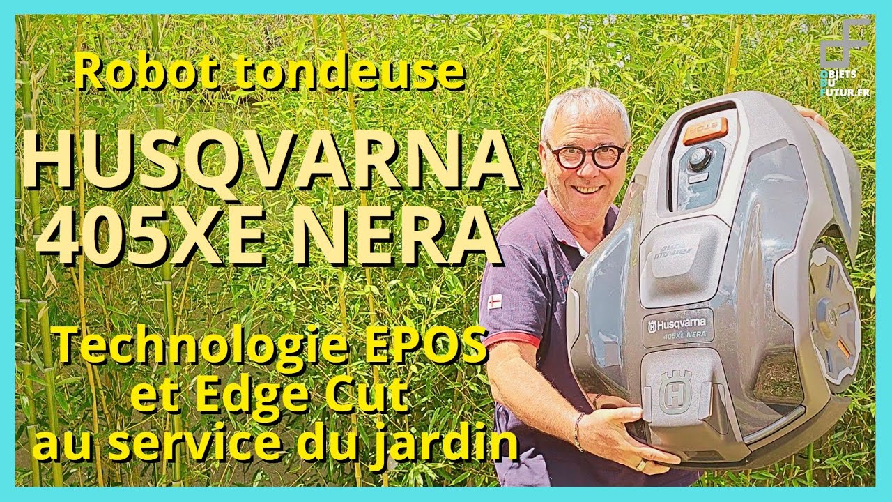 Husqvarna 405XE Nera : Comment Installer et Utiliser le Robot Tondeuse pour une Pelouse Parfaite