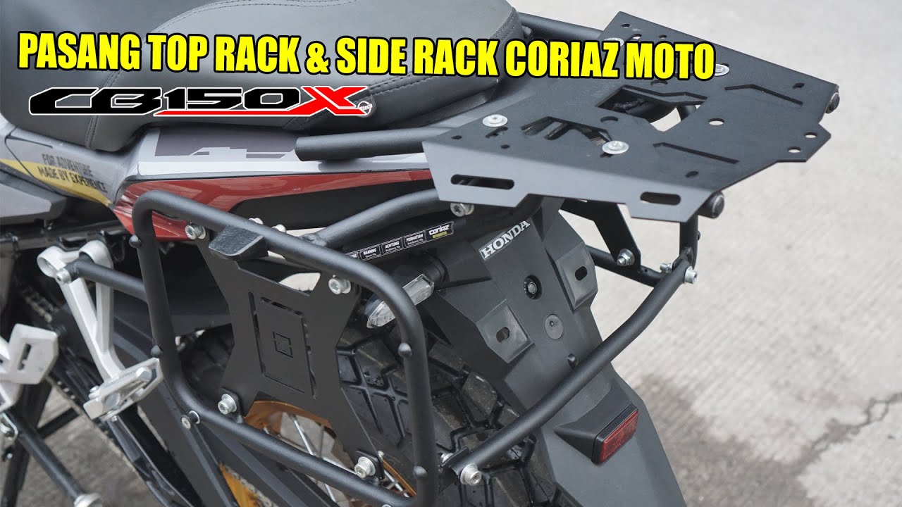 TUTORIAL PASANG TOP RACK & SIDE RACK CB150X CORIAZ MOTOADVENTURE | MODIFIKASI CB150X PNP