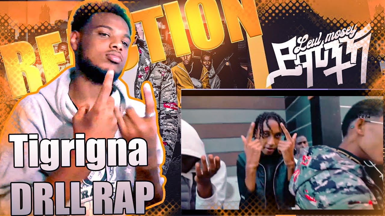 Tigrigna Drill Rap ይሞችካ - ልኡል ገ/ሄር - Leul G/her (Mosey) - Yimochka -(REACTION!!!)
