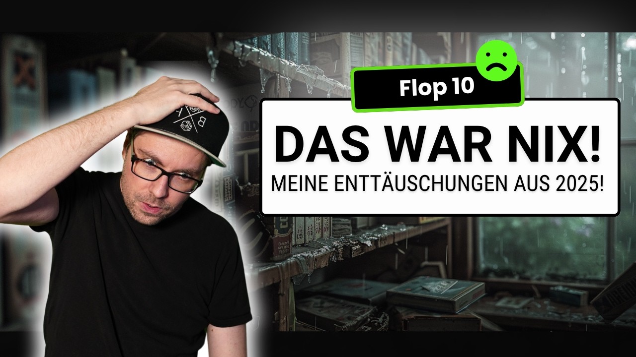 Das waren meine Entt&auml;uschungen - Diese Spiele waren leider Zeitverschwendung! 😩