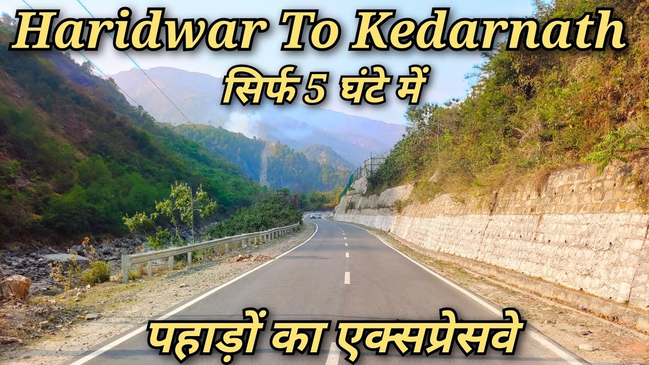 Rishikesh To Kedarnath Highway 2022 !! Kedarnath Yatra 2022 !! Haridwar to Kedarnath Yatra