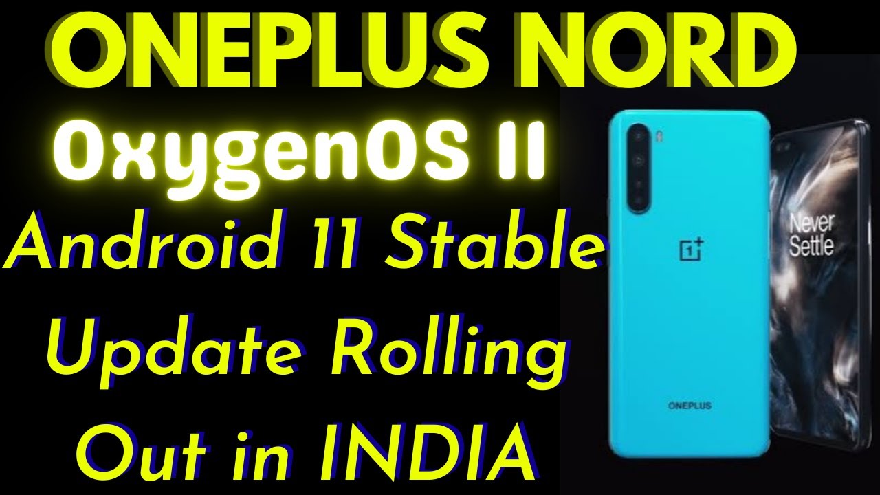 ONEPLUS NORD Android 11 Update | OxygenOS 11 | Rolling Out
