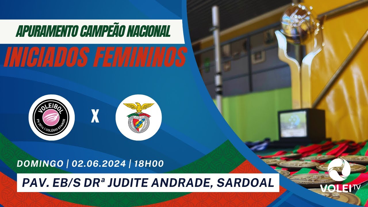 AV Efanor x SL Benfica - Fase Final Iniciados Feminino 2024 - Apuramento de Campeão