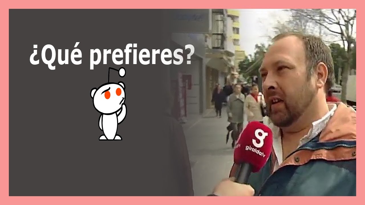 ¿Qué prefieres?  (Reddit/WouldYouRather) Vol.5