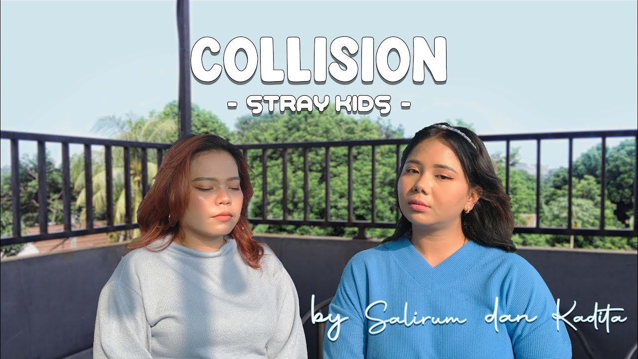 [COVER] Stray Kids - 충돌 Collision By Salirum &  