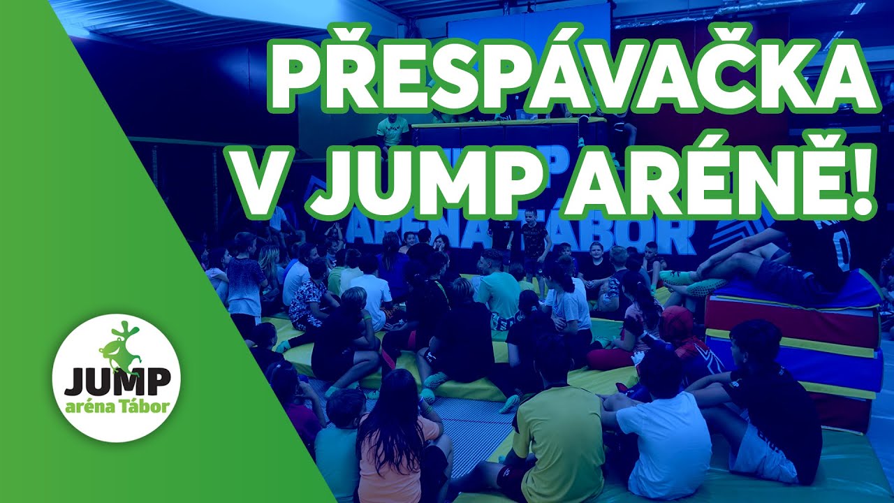 Jump aréna Tábor přespávačka s našimi trenéry!