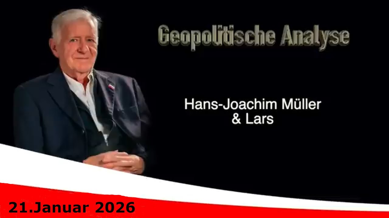 Geopolitische Analyse vom 21.Januar 2026 mit HaJo und Lars
