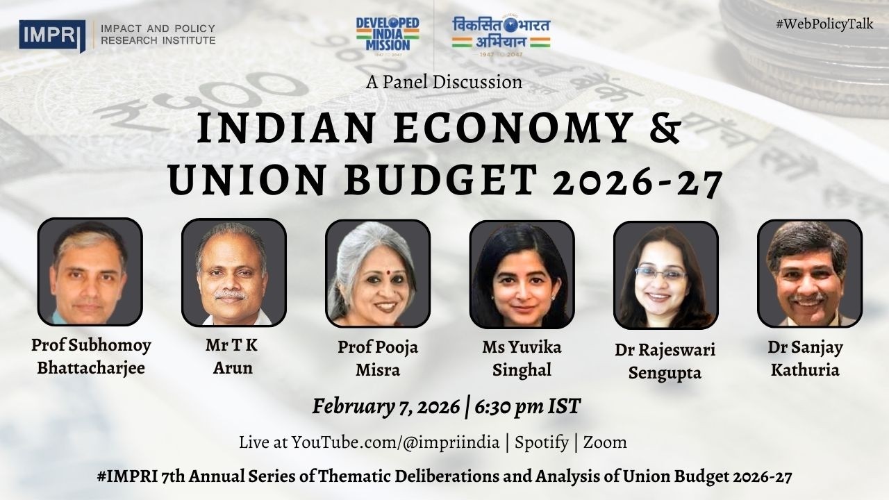 Indian Economy and Union Budget 2026-27 | Panel Discussion | IMPRI #webpolicytalk HQ