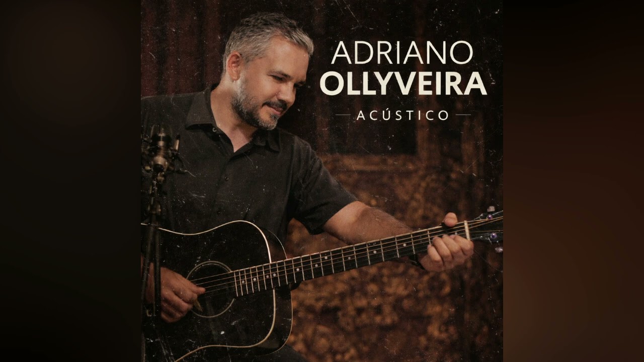 CONFISSÃO DE AMOR  |  ACÚSTICO  |  ADRIANO OLLYVEIRA