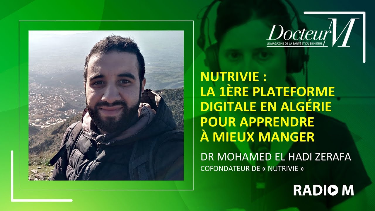 Docteur M | NutriVie : la 1&egrave;re plateforme digitale en Alg&eacute;rie pour apprendre &agrave; mieux manger
