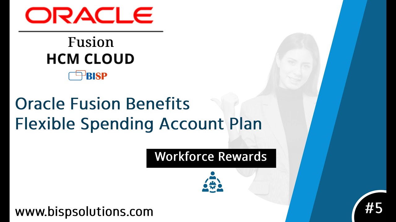 Oracle Fusion Benefits Flexible Spending Account Plan | Oracle Fusion Benefits Plan |Oracle HCM BISP