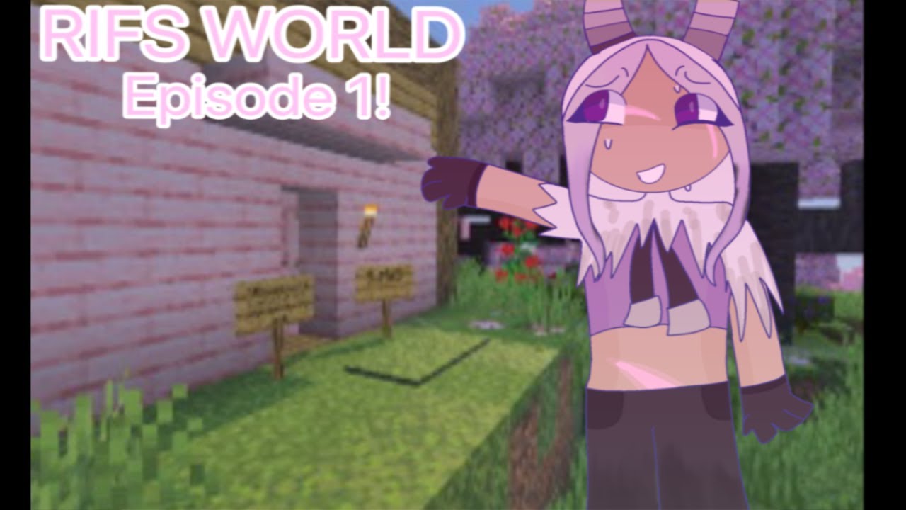 Rifs world episode 1: My home :)