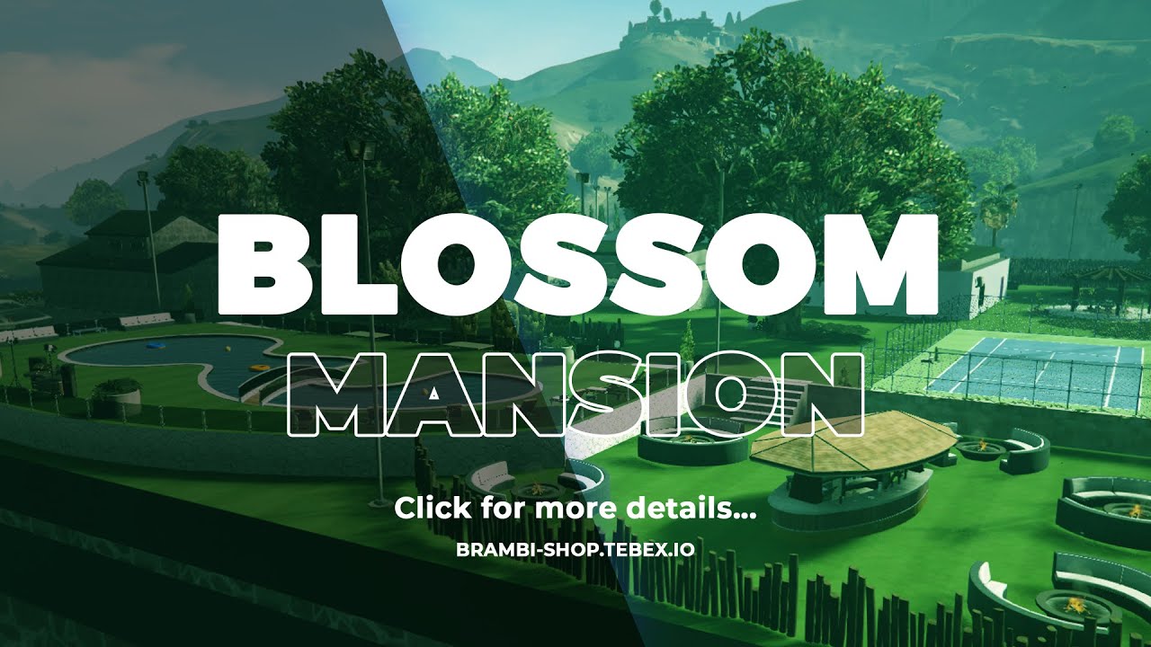 [MAP] GTA V FIVEM MLO - Blossom Mansion | BrambiShop