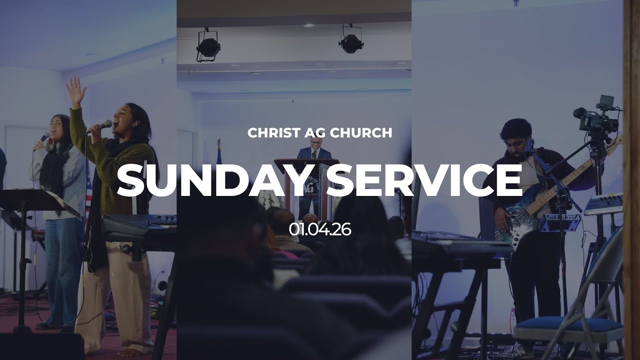 Sunday Service || Christ AG Church || 1/4/26