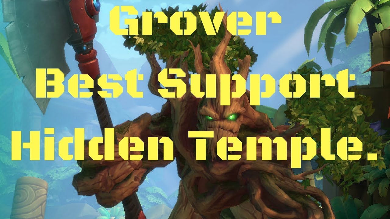 Paladins Grover Best Support Hidden Temple.